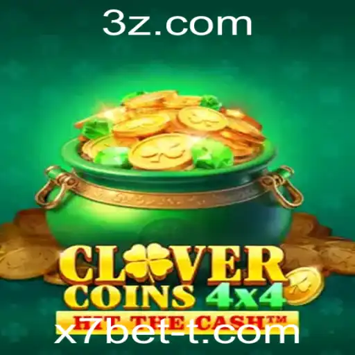 Descubra o Empolgante Mundo de CloverCoins4x4 com x7bet
