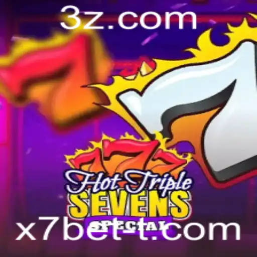 Descubra HotTripleSevensSpecial: Um Guia Completo com x7bet