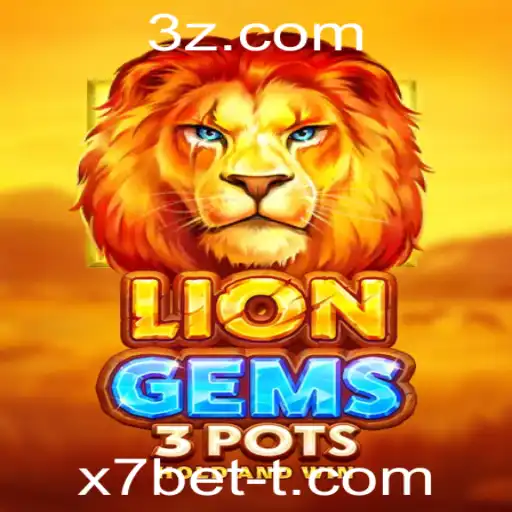 Descubra o Mundo de LionGems3pots na Plataforma x7bet